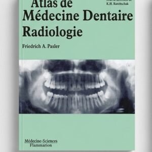 Atlas de Médecine Dentaire : Radiologie - Friedrich A. Pasler (Format PDF E-book)