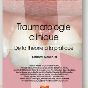 Traumatologie Clinique : De la théorie à la pratique – Chantal Naulin-Ifi (Ebook PDF)