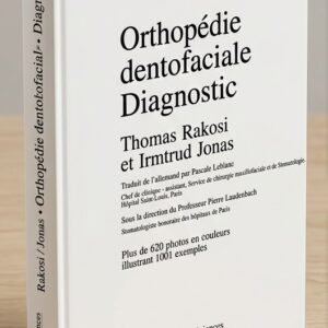 Orthopédie Dentofaciale : Diagnostic - Thomas Rakosi & Irmtrud Jonas (PDF)