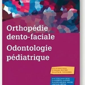 Orthopédie Dento-Faciale & Odontologie Pédiatrique – Pack Réussite Internat (Ebook PDF)
