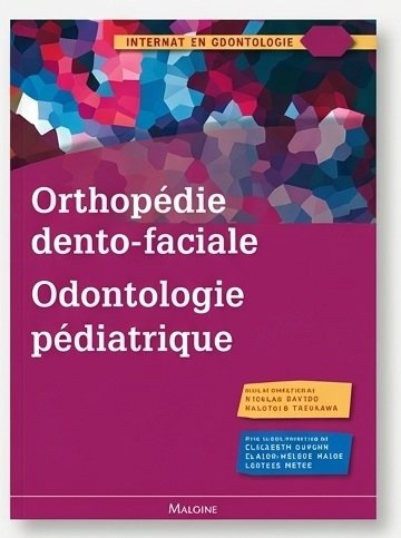 Orthopédie Dento-Faciale & Odontologie Pédiatrique – Pack Réussite Internat (Ebook PDF)